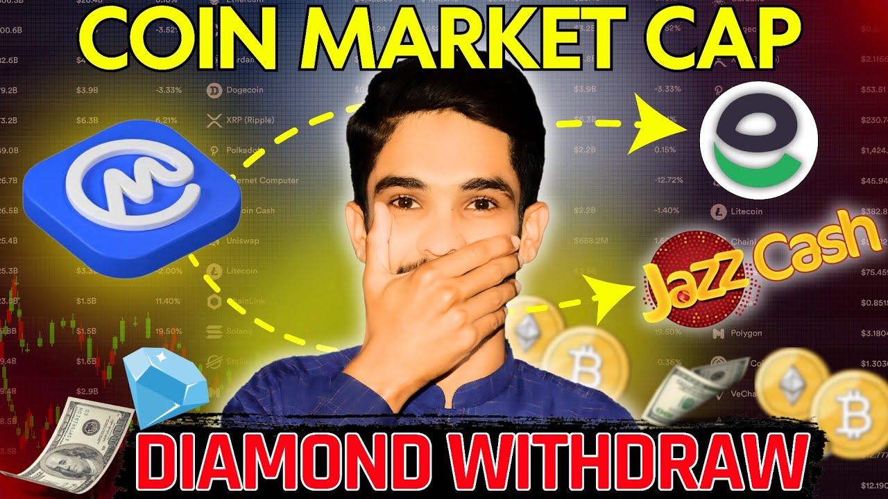 Coin Market Cap Diamond Withdraw in Your Easypaisa & Jazzcash 🤑 | Mr Waleed