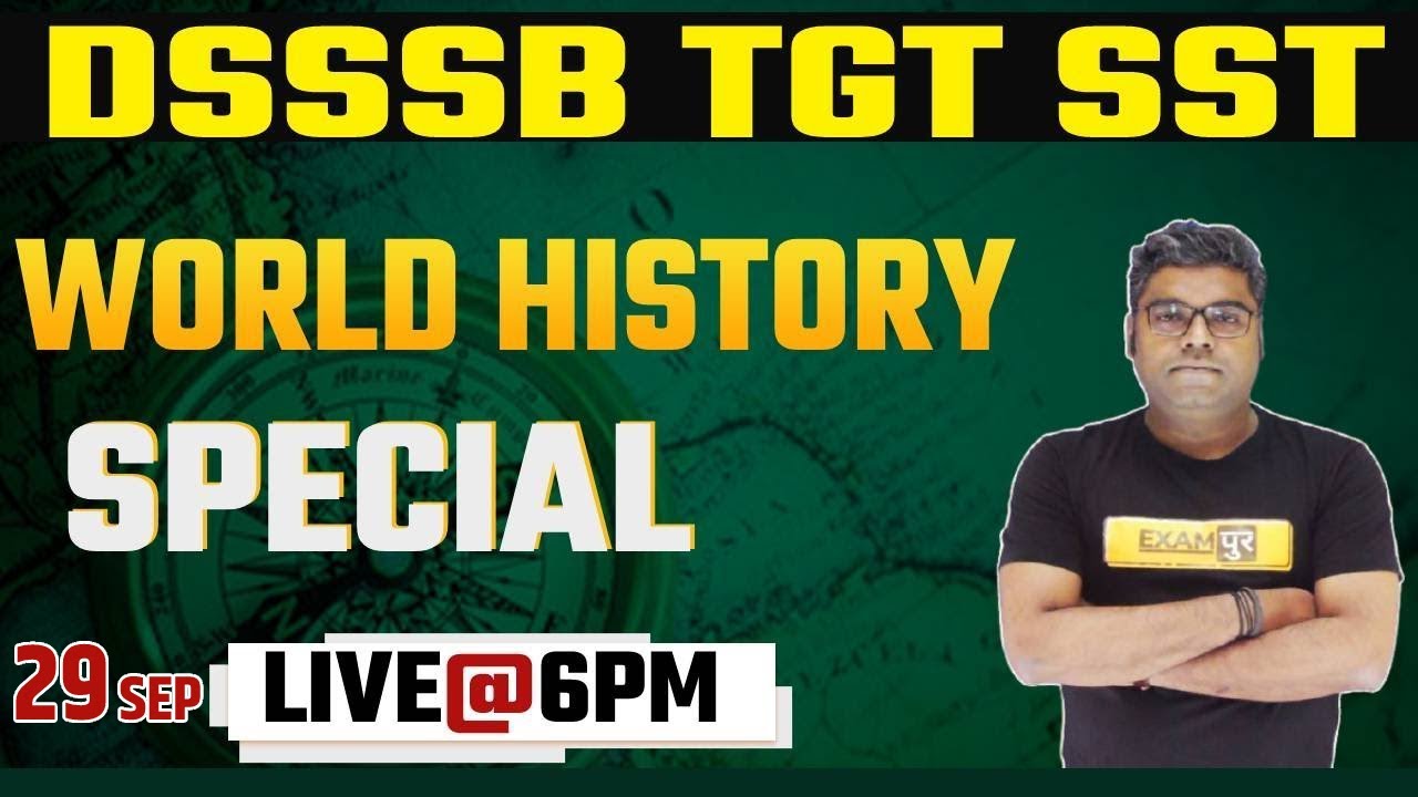 DSSSB TGT SST 2021 Preparation | History Classes | World History | Special Class | By Sunny Sir