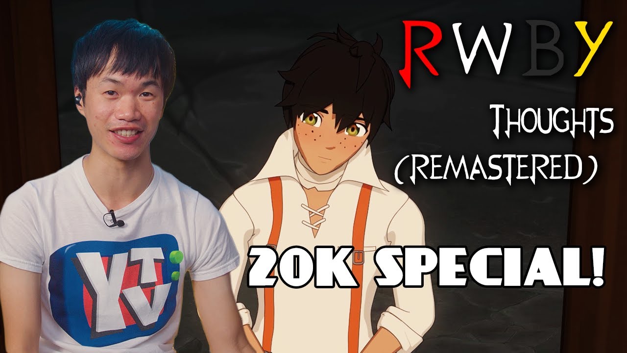 Let's Remake the First RWBY Thoughts (20k subs special)