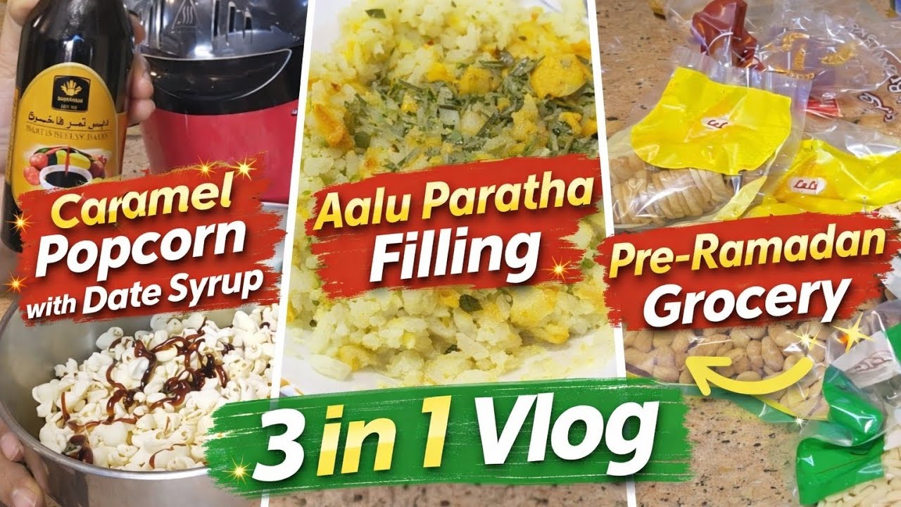 Easy Aalu🥔 Paratha Filling, Healthy Caramel Popcorn🍿 & Pre-Ramadan Grocery🛍 | Daily Vlog