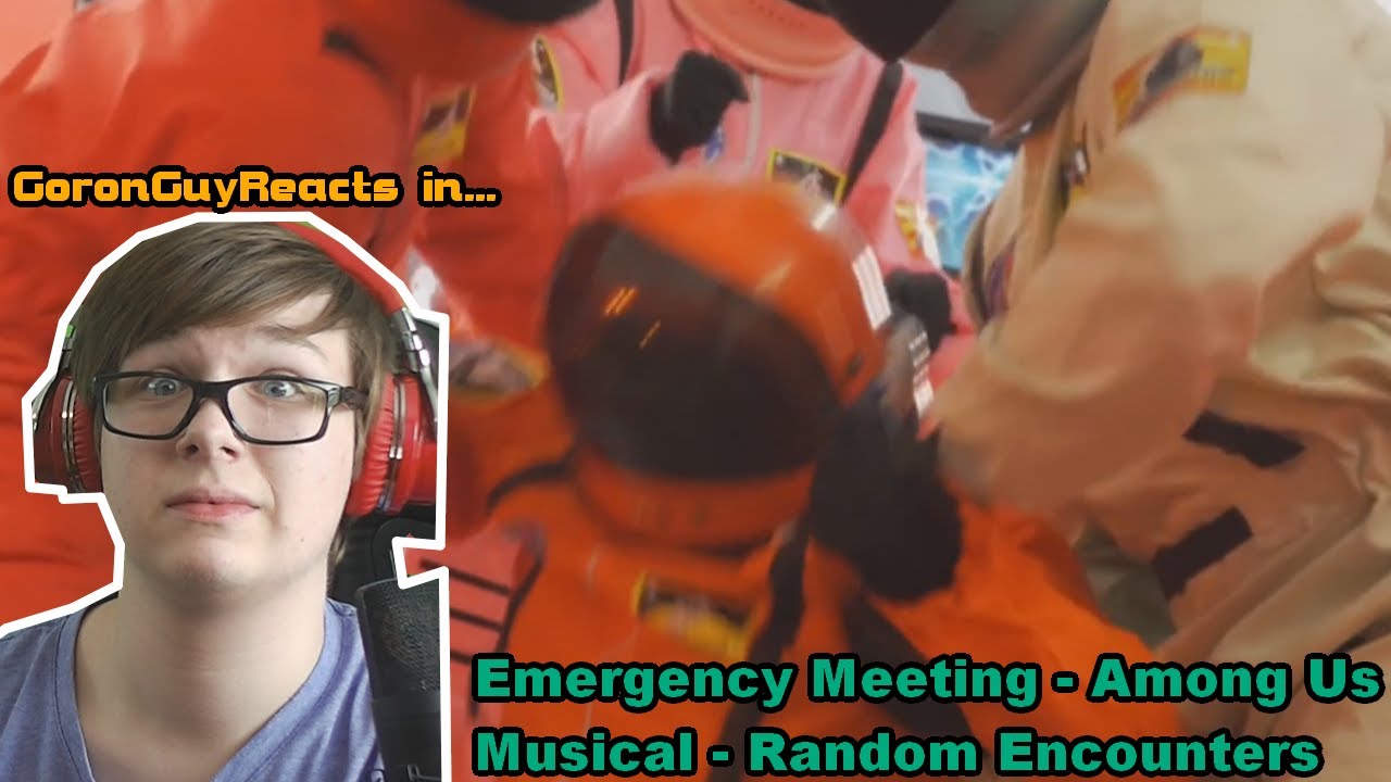 (WHITE WASN'T DEAD!?) Emergency Meeting - Among Us Musical - Random Encounters - GoronGuyReacts