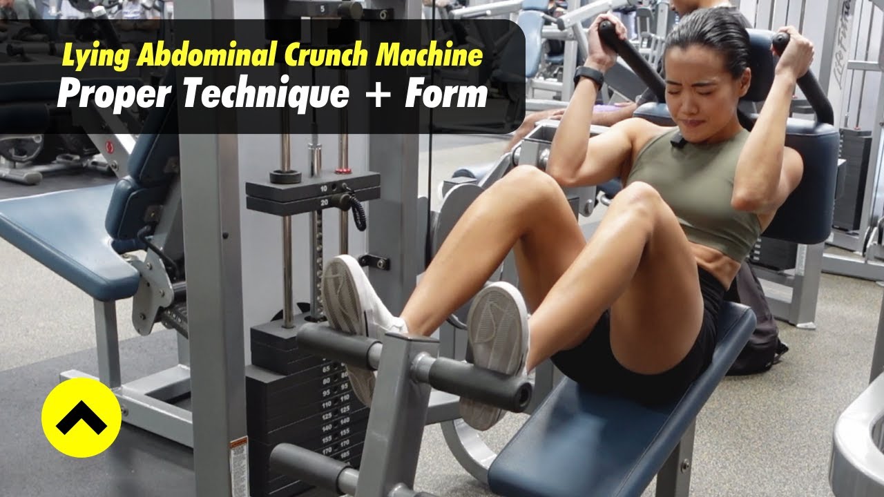 Lying Abdominal Crunch Machine | Proper Technique + Form Tips