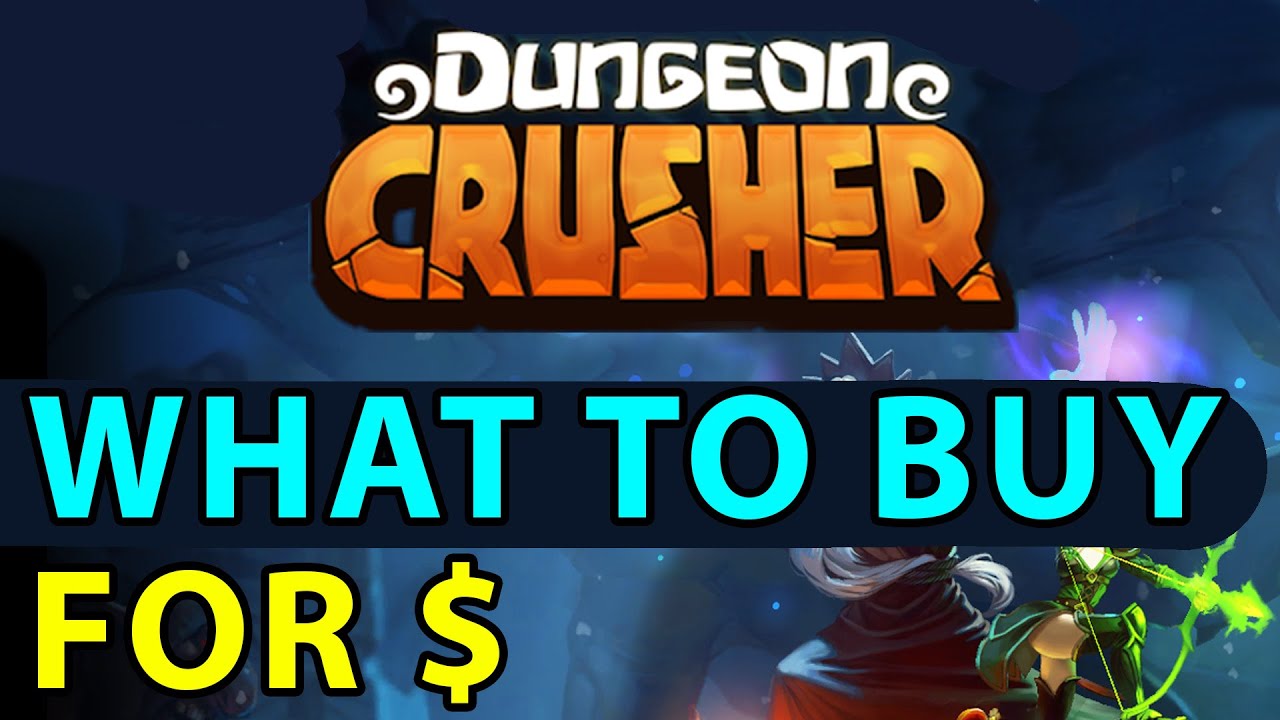 Dungeon Crusher GUIDE #43: Best & worst ways to spend $