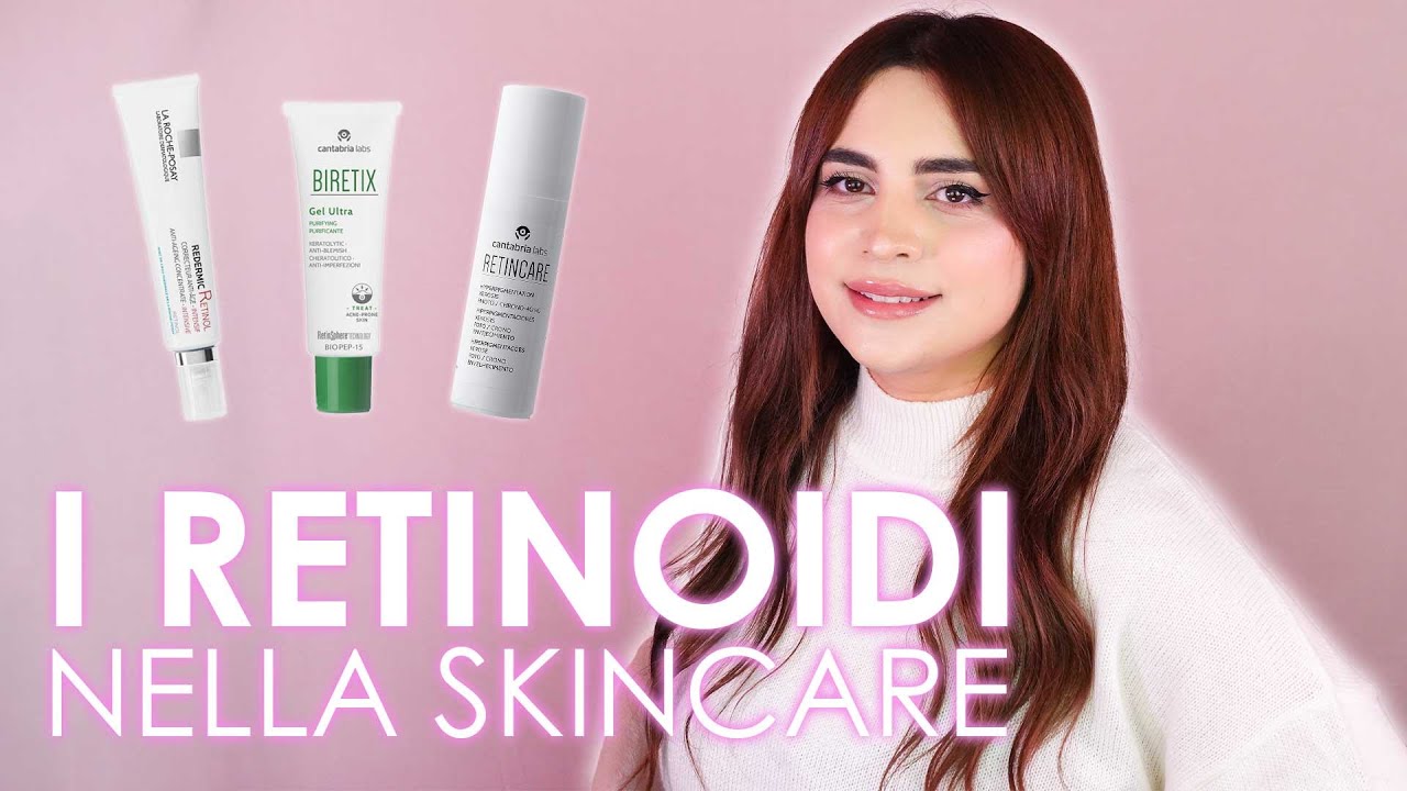 RETINOIDI: LA ROYAL FAMILY DELLA SKINCARE