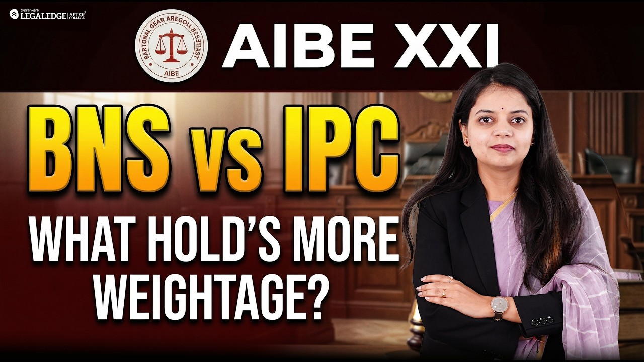 AIBE XXI: BNS vs IPC Weightage | Which Criminal Law Topic Scores More Marks? What to Prioritize?