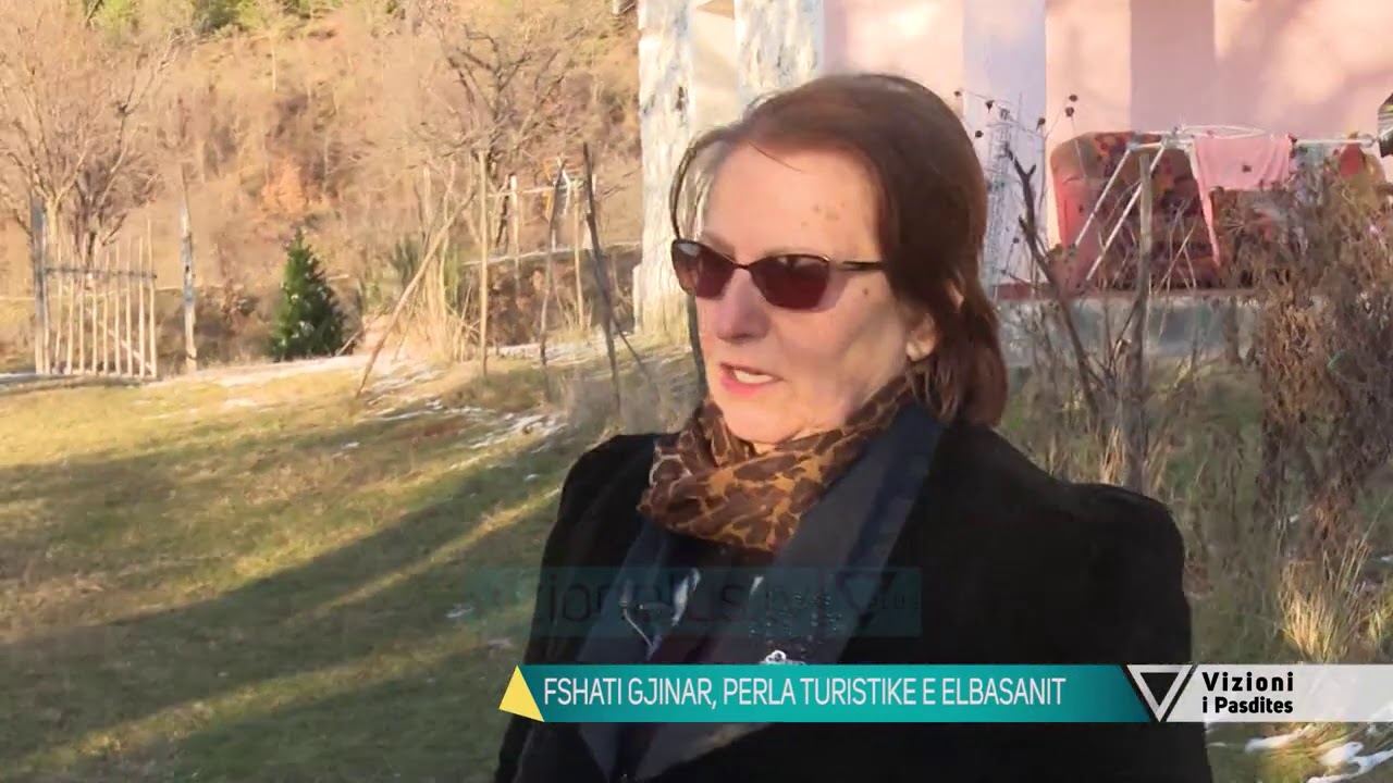 Vizioni i pasdites - Fshati Gjinar, perla turistike e Elbasanit - 29 Janar 2021 - Show - Vizion Plus