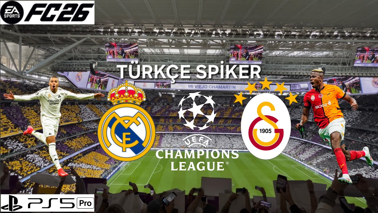 FC 26 - Real Madrid vs. Galatasaray - UEFA Şampiyonlar Ligi Yarı Finali | TÜRKÇE SPİKER | PS5 Pro