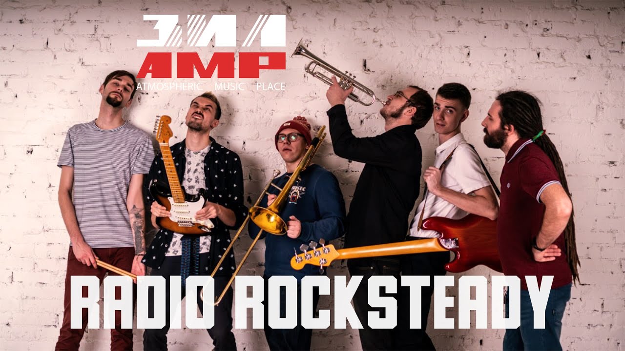 Radio Rocksteady - концерт в AMP (russian tiny desk AMP )