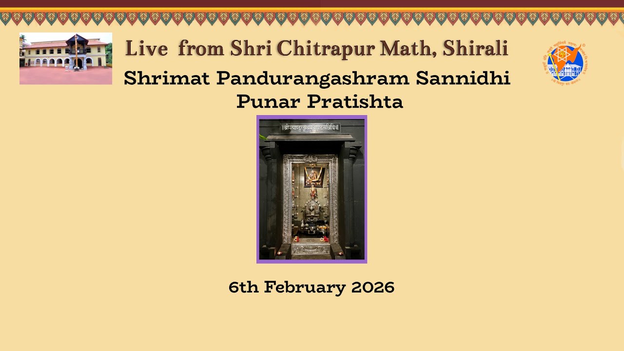 20260206 - Live from SCM Shirali - Shrimat Pandurangashram Sannidhi Punar Pratishta.