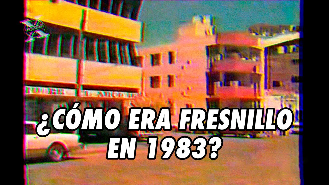 Recorrido por Fresnillo en el año de 1983 ¡NOSTALGIA PURA!