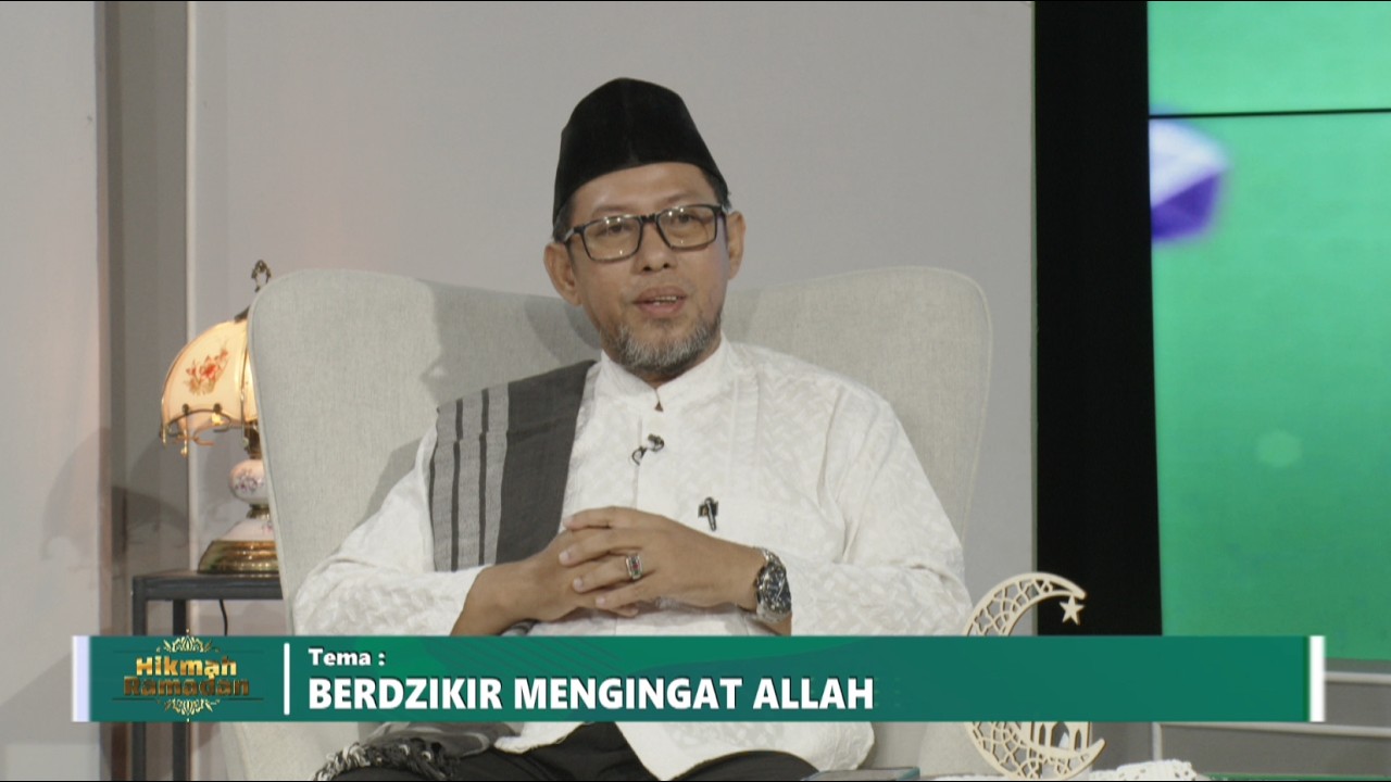 HIKMAH RAMADHAN - BERDZIKIR MENGINGAT ALLAH - 10 MARET 2026