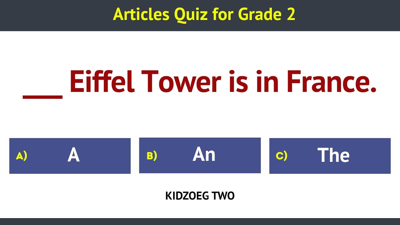 Articles Quiz for Grade 2 | 25 Easy English Grammar Questions to Learn A, An and The for Kids