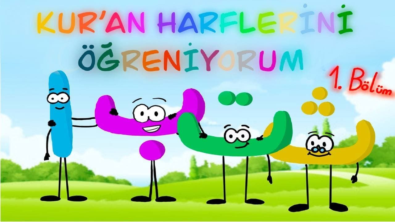 Hikayelerle Kuran Harflerini ( Alfabesini ) Öğreniyorum - Çocuklar için Elif Ba - 1. Bölüm