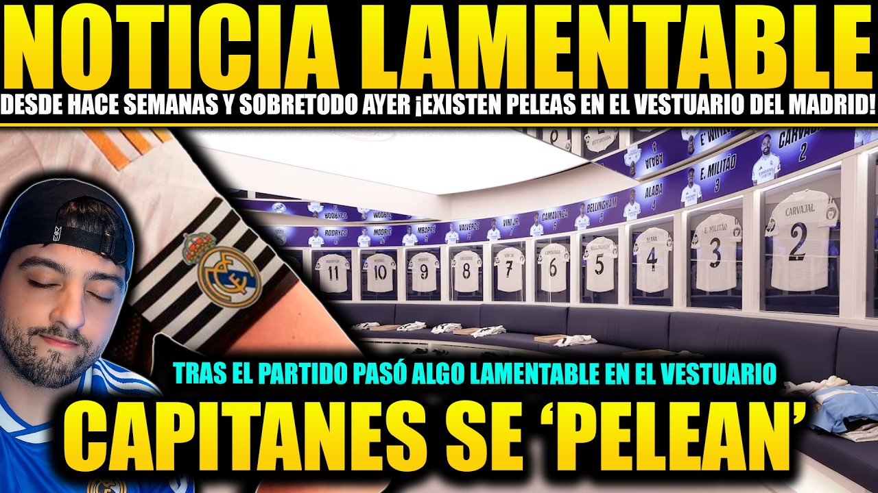 ¡ÚLTIMA HORA REAL MADRID! LAMENTABLE ENFRENTAMIENTO ENTRE JUGADORES EN EL VESTUARIO TRAS LA DERROTA