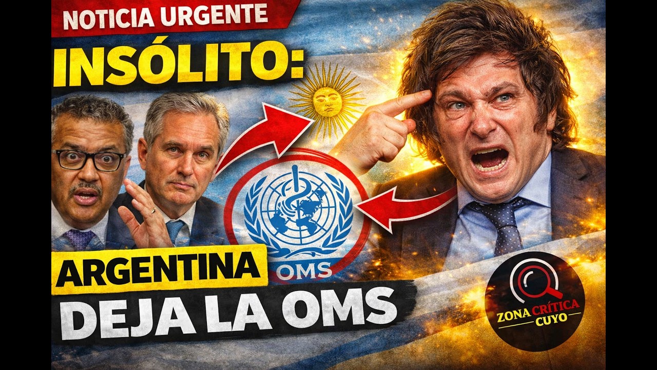 “INSÓLITO: Argentina deja la OMS”