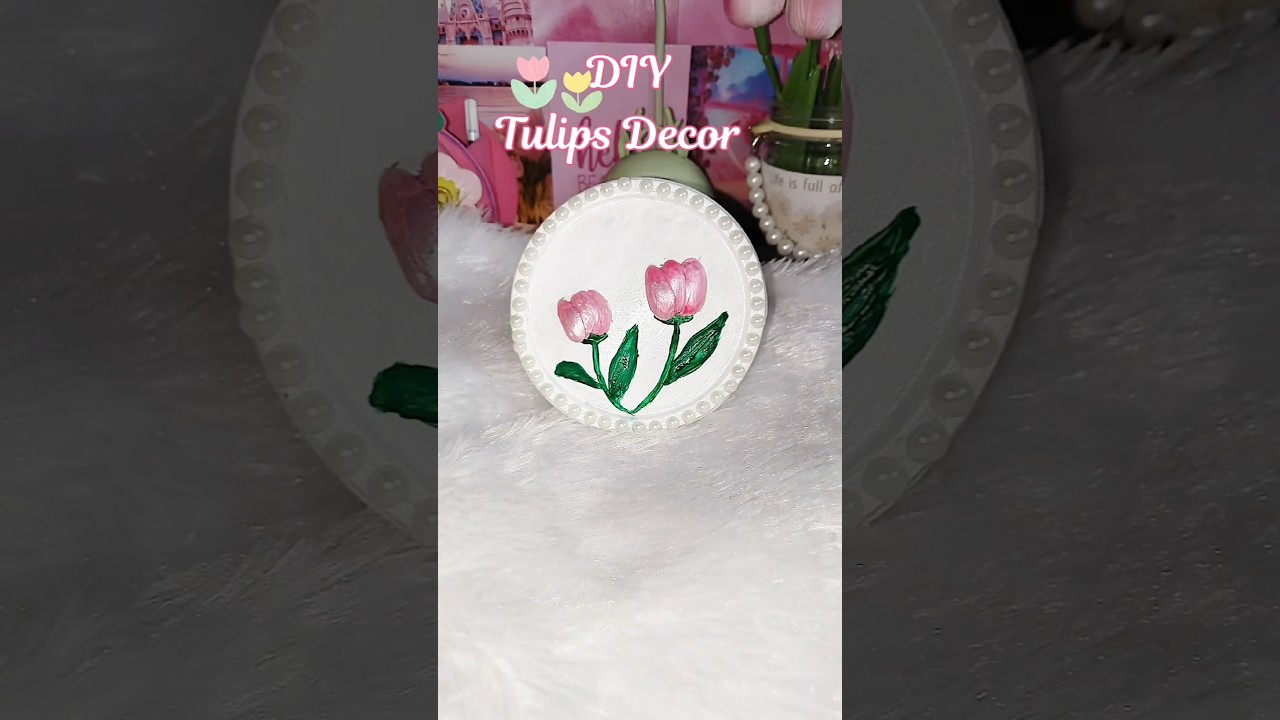 Tulips Decor Craft 🌷🩷🌟 