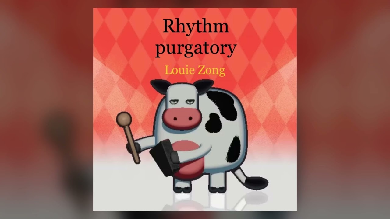 Rhythm Purgatory - Louie Zong (Extended Mix) (Fanmade)