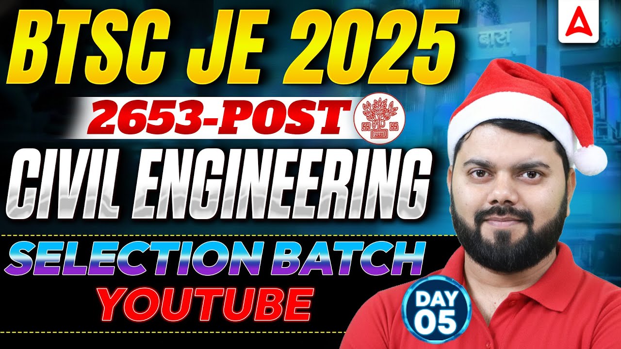 BTSC JE Civil Classes 2025 | Civil Engineering🔥Most Expected Questions | Day 5 | By Rajat Sir