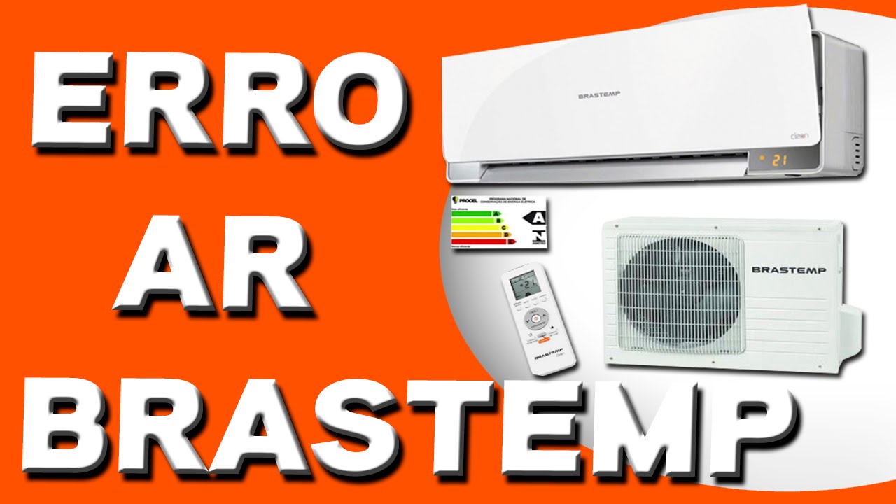 Erro no Ar Condicionado Split  Brastemp.