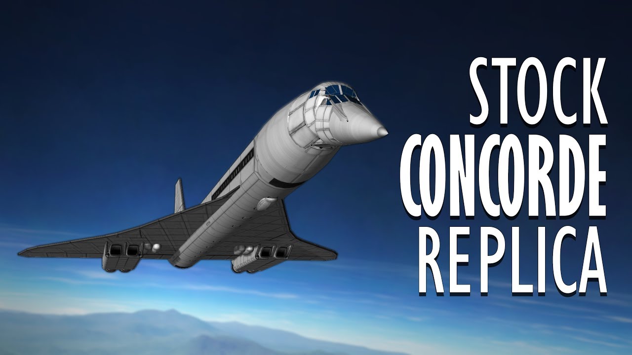 Building a Fully Stock Concorde Replica! - KSP