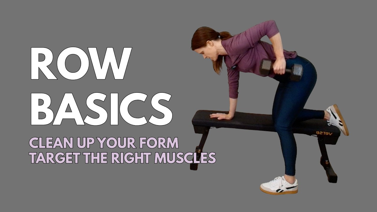 Row basics: clean up your form, target the right muscles