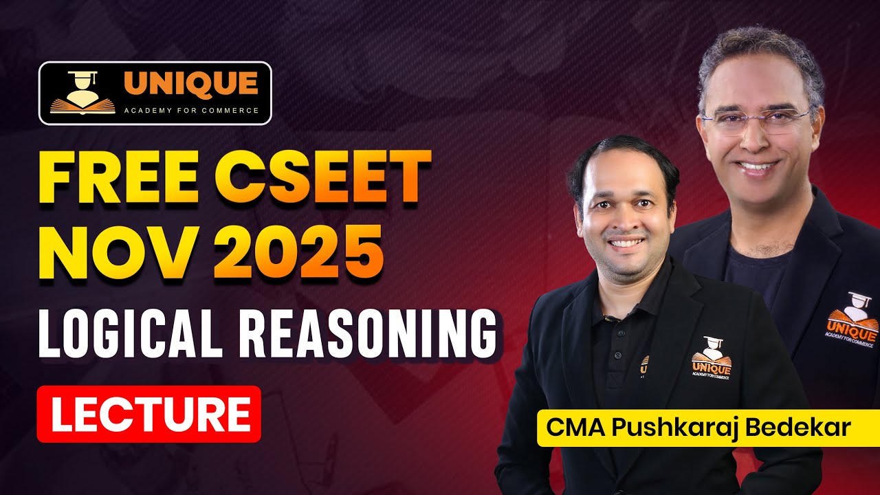 CSEET ONLINE CLASSES | LOGICAL REASONING LECTURE 40 | CSEET NOV 2025