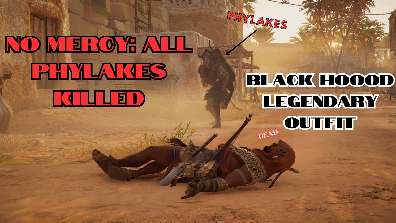 Assassin's Creed: Origins - NO MERCY: ALL PHYLAKES KILLED & Black Hood Legendary Outfit