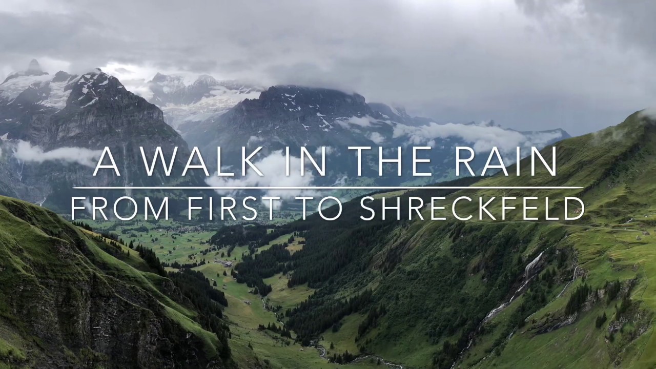 A rainy walk from First to Schreckfeld near Grindelwald