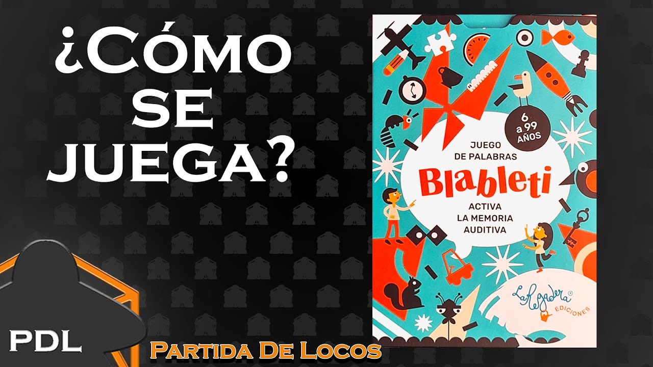 Blableti &iquest;c&oacute;mo se juega? | La Regadera Ediciones | Tutorial | Partida de Locos