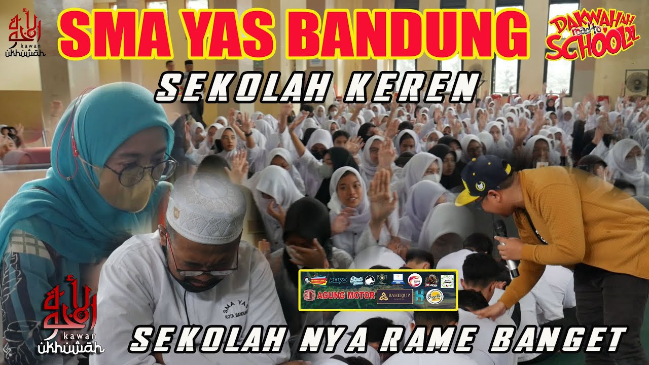 SMA YAS BANDUNG LUAR BIASA SERU PISAN