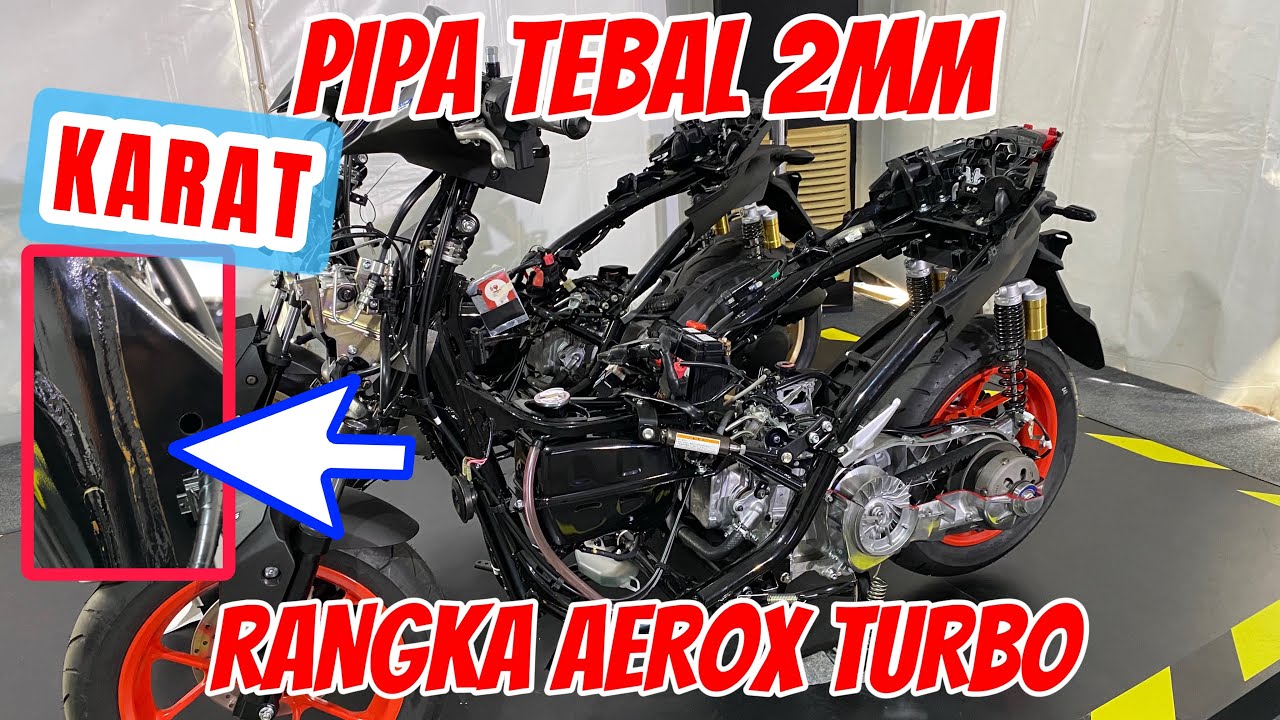 TEBAL SEMAKIN KOKOH❗️BONGKAR RANGKA AEROX ALPHA TURBO