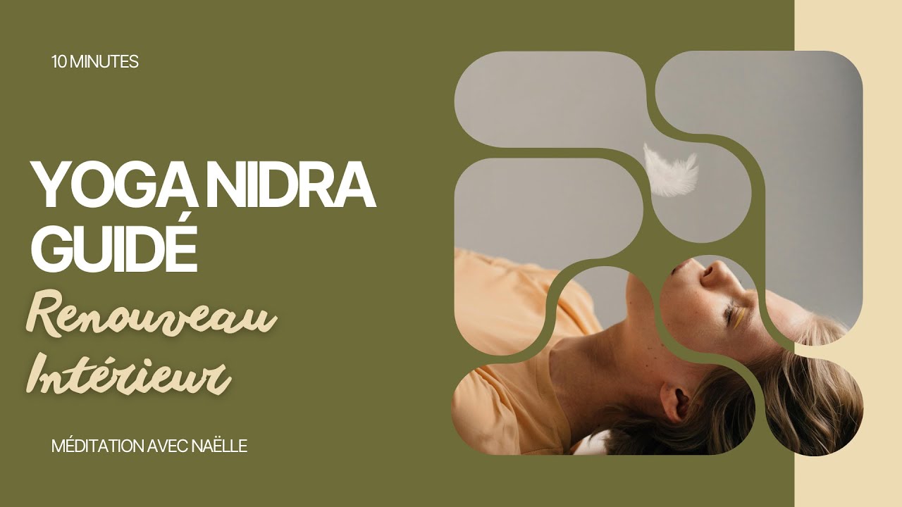Yoga Nidra – Renouveau Intérieur 🌱 | Nouvelle chance d’être pleinement soi