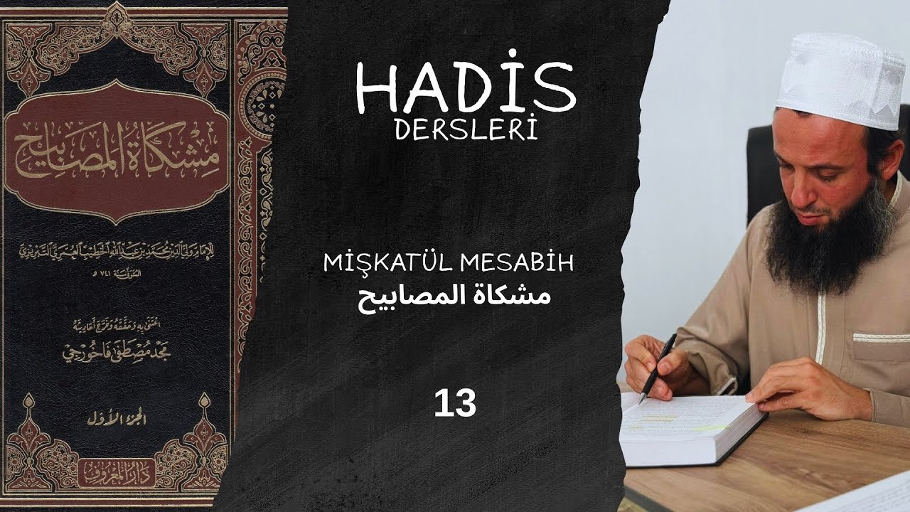 İman Kitabı; 30.Hadis | Mişkatül Mesabih مشكاة المصابيح | (13.ders)