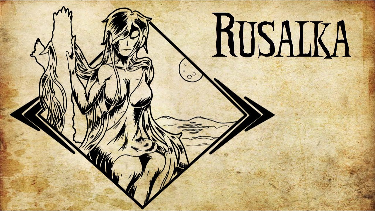 Bestiario: Episodio 02 - Rusalka (Leyenda Eslava)