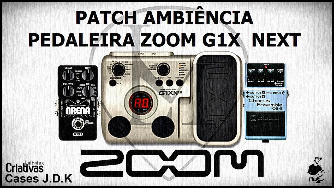 LM - #03 Patch Ambiência - pedaleira Zoom G1X NEXT