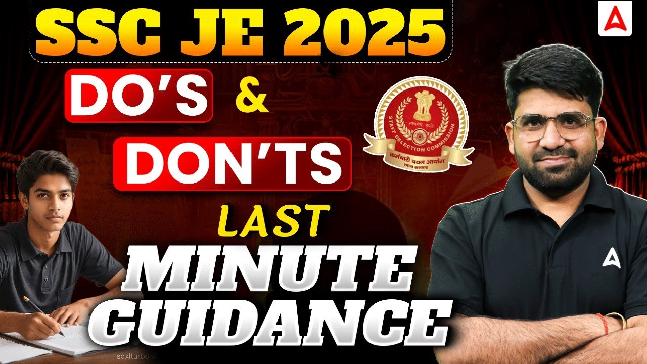 SSC JE 2025 Do&rsquo;s & Don&rsquo;ts ⚠️ Last Minute Guidance for Sure Selection | Must Watch!
