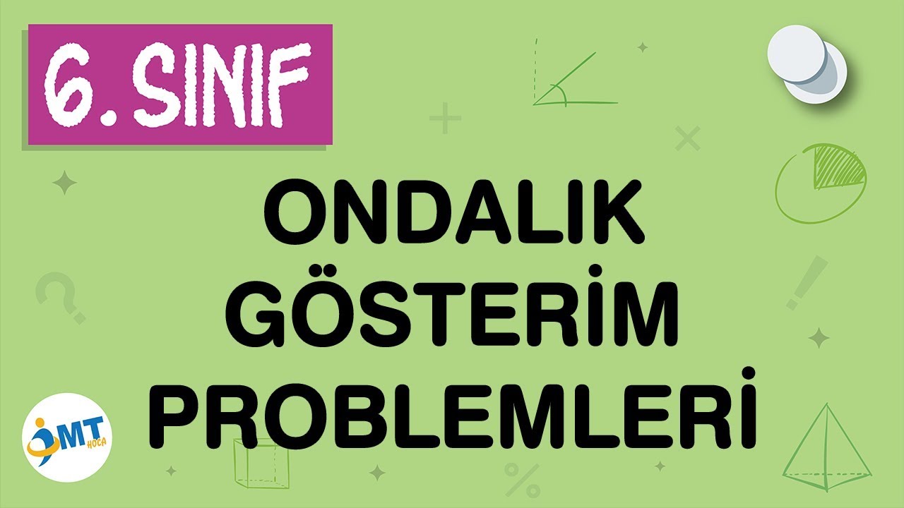 Ondalık Gösterim Problemleri 6. Sınıf Matematik