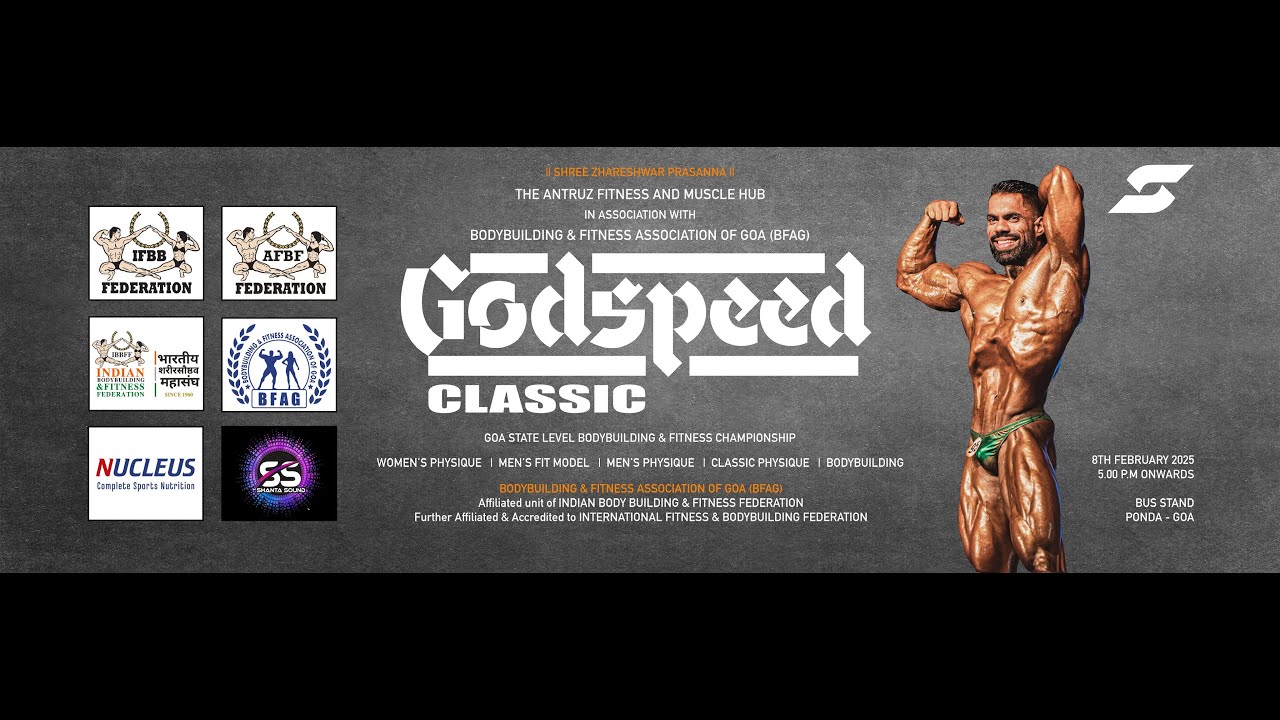 GODSPEED CLASSIC | GOA STATE LEVEL BODYBUILDING & FITNESS CHAMPIONSHIP