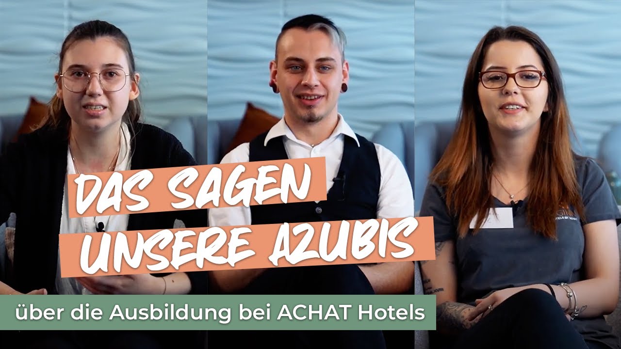 Das sagen unsere Azubis über ACHAT....