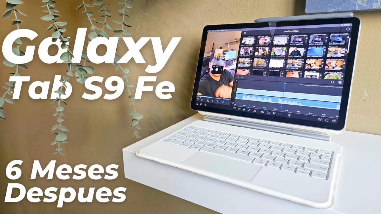 Galaxy Tab S9 Fe 6 Meses Despues ¿Todavia es buena opcion?
