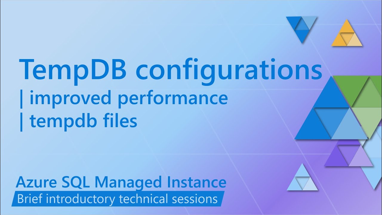 Configure tempdb for improved performance