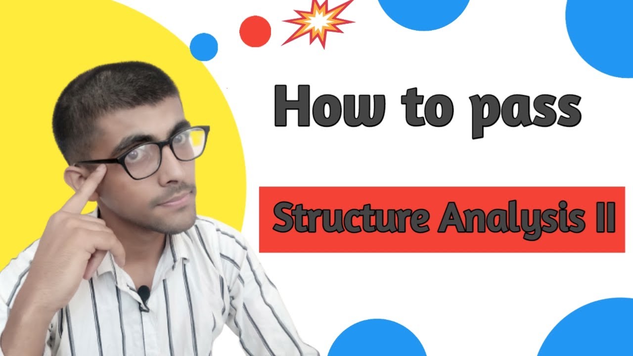 How to get passed in STRUCTURAL ANALYSIS II ?#dipakdahal #engineering #structuralengineering