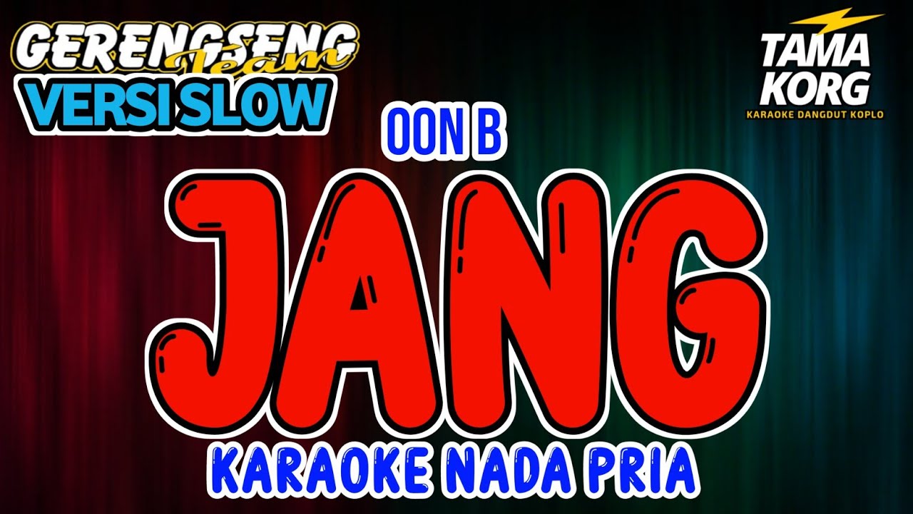 JANG KARAOKE!! Nada Pria - Oon B