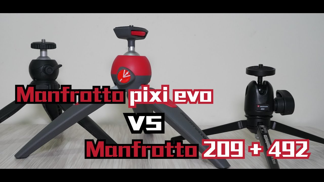 manfrotto tripod 三腳架 | Manfrotto pixi evo 2 VS Manfrotto 209 + 492