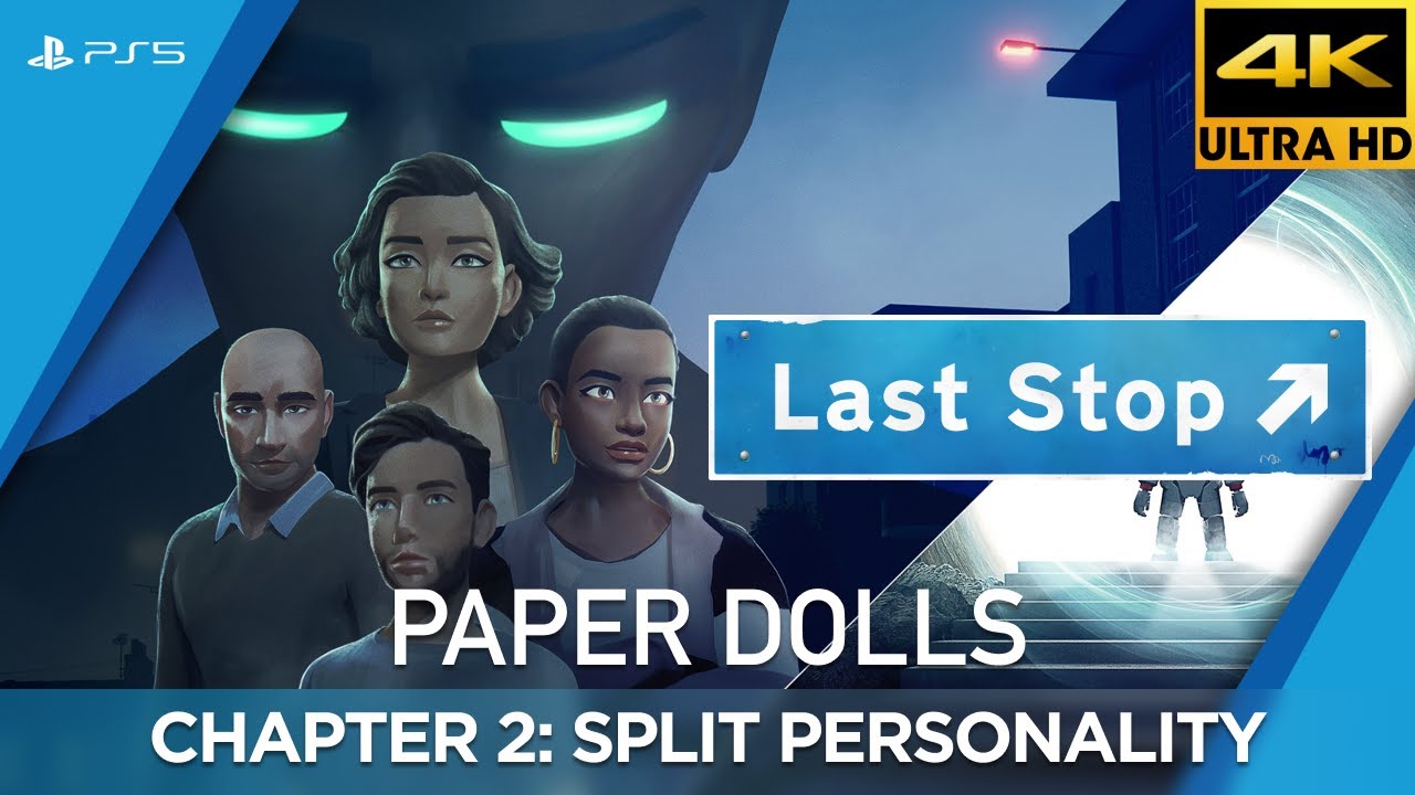 Last Stop - Paper Dolls (Chapter 2: Split Personality)