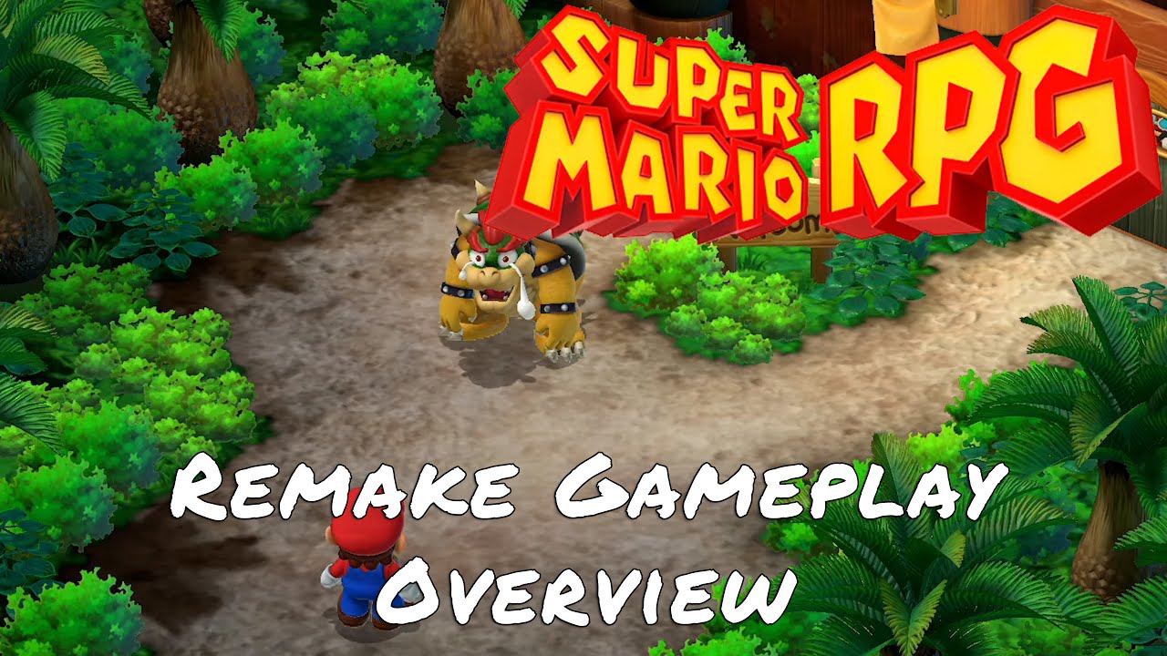 Super Mario RPG &mdash; Remake Gameplay Overview