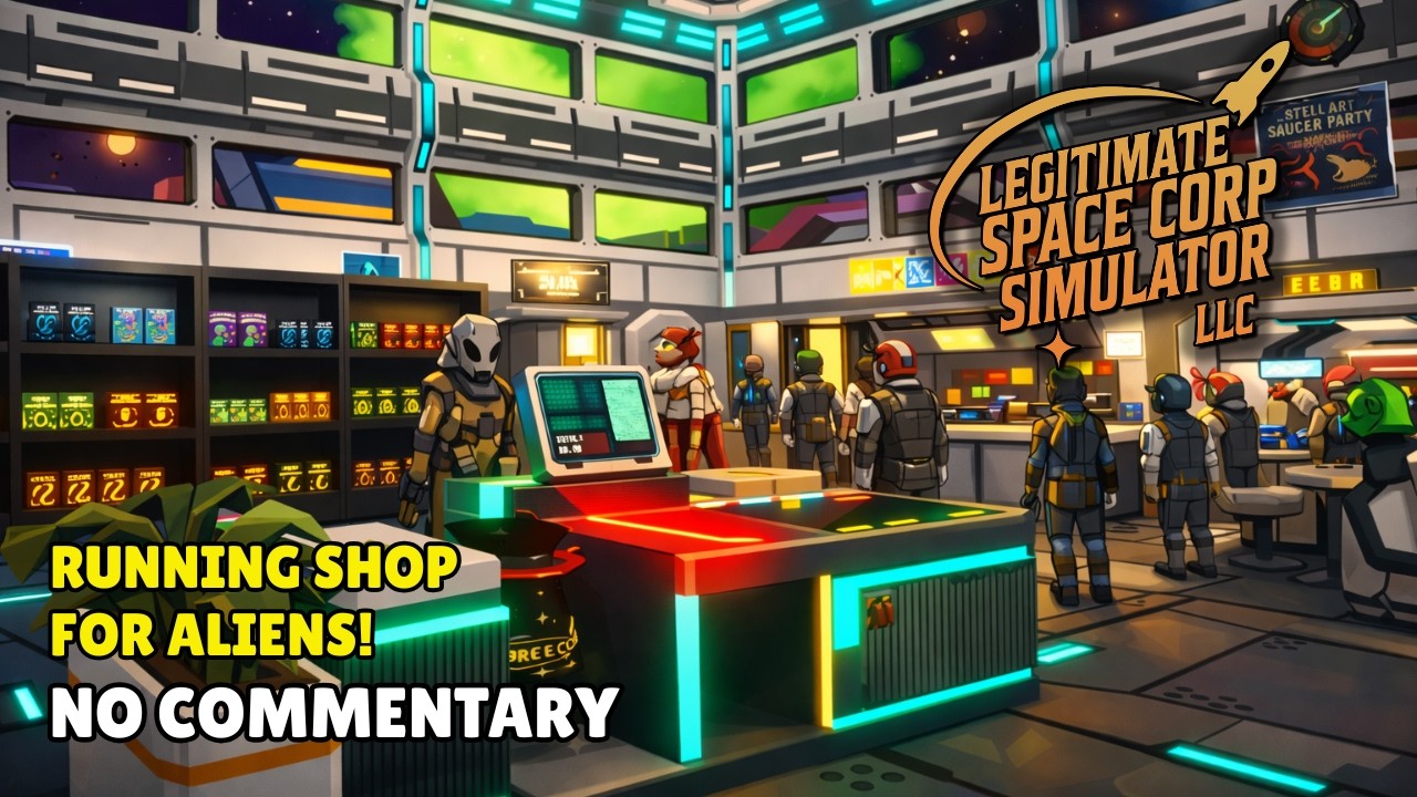 Opened a Shop for Space Aliens! LEGITIMATE SPACE CORP SIMULATOR LLC Gameplay No Commentary LONGPLAY