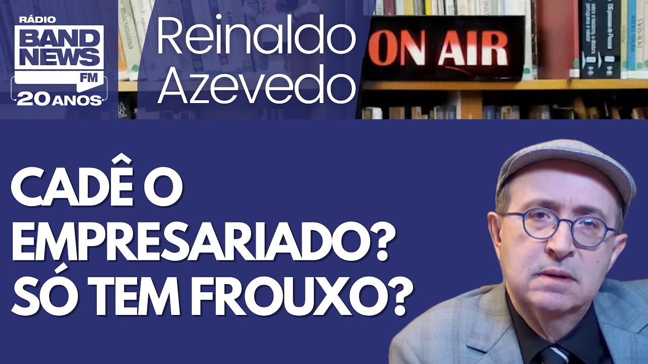 Reinaldo – Eduardo, Haddad, os ruralistas e empresários frouxos e governadores reaças e omissos