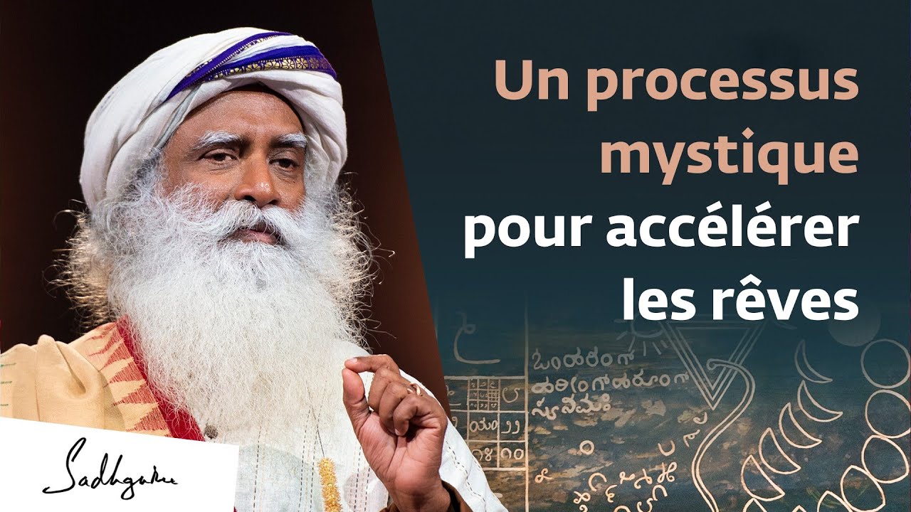 Un Processus mystique pour accélérer vos rêves | Sadhguru Exclusive