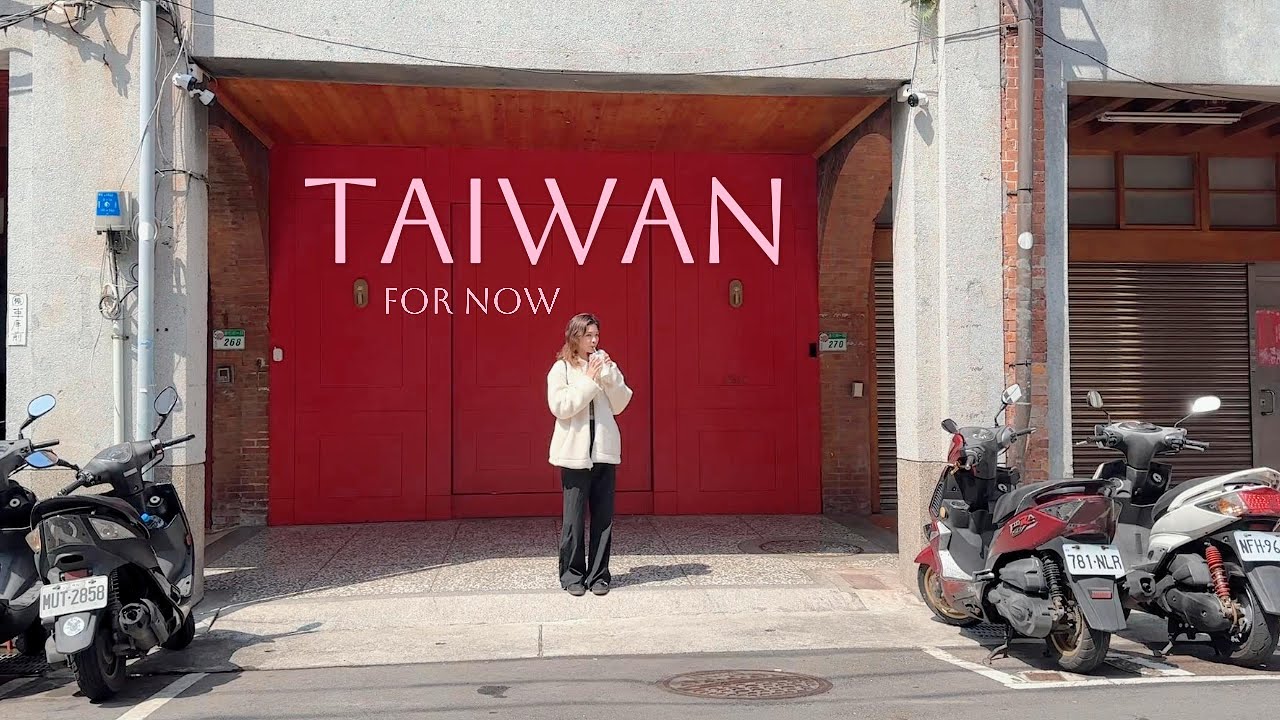 Taiwan For Now